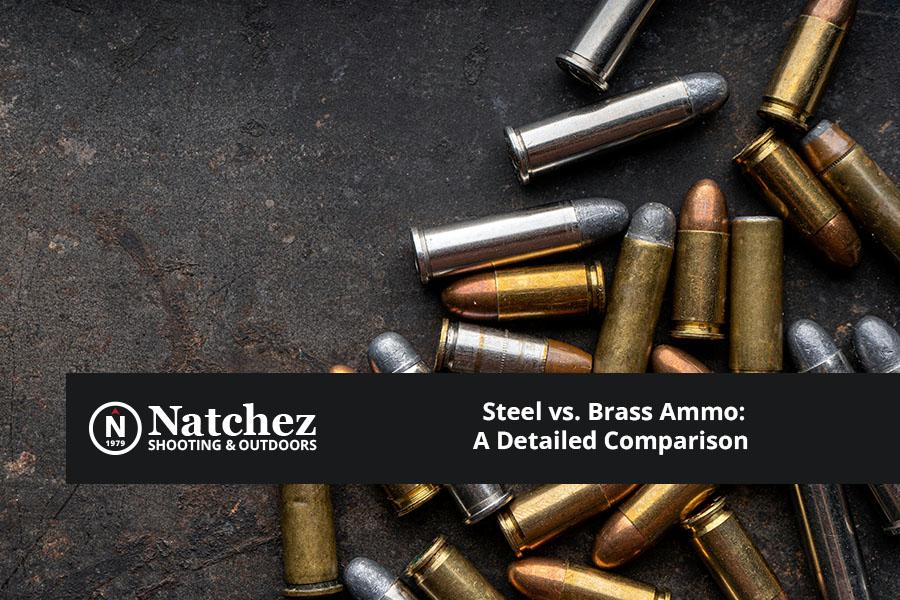 Steel vs. Brass Ammo: Composition, Weight Performance