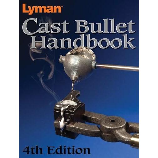 Lyman Cast Bullet Handbook - 4th Edition - Lyman